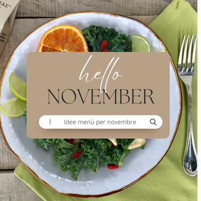 Idea menù per una settimana di Novembre